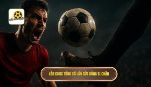 Kèo cược tổng số lần sút bóng bị chặn