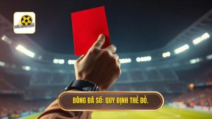 Thẻ đỏ trực tiếp bị cấm mấy trận? Quy định mới nhất từ FIFA