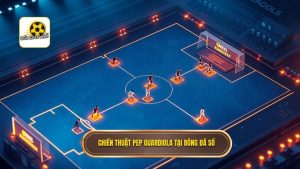 chiến thuật Pep Guardiola